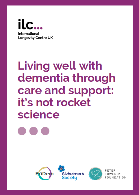 Living well with dementia through care and support: it’s not rocket science